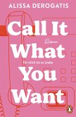 Call it what you want - Für mich ist es Liebe (eBook, ePUB)