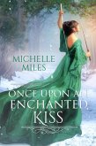 Once Upon an Enchanted Kiss (Enchanted Realms, #3) (eBook, ePUB)