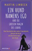 Ein Hund namens Ego und die großen Fragen des Lebens (eBook, ePUB)