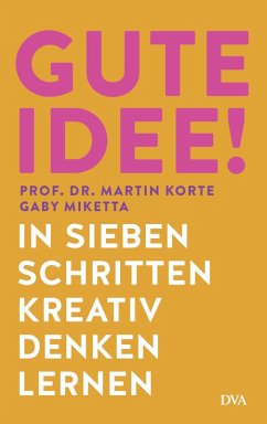 Gute Idee! (eBook, ePUB) - Korte, Martin; Miketta, Gaby