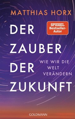 Der Zauber der Zukunft (eBook, ePUB) - Horx, Matthias