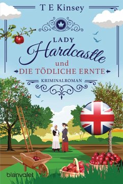 Lady Hardcastle und die tödliche Ernte / Lady Hardcastle Bd.8 (eBook, ePUB) - Kinsey, T E