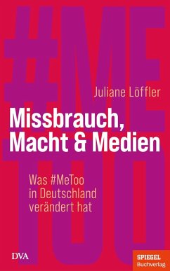 Missbrauch, Macht & Medien (eBook, ePUB) - Löffler, Juliane