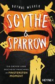 Scythe & Sparrow - Die große Liebe erscheint manchmal im finstersten Moment (eBook, ePUB)