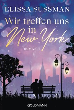 Wir treffen uns in New York (eBook, ePUB) - Sussman, Elissa