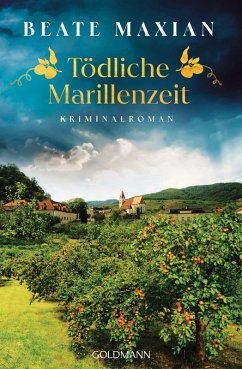 Tödliche Marillenzeit (eBook, ePUB) - Maxian, Beate