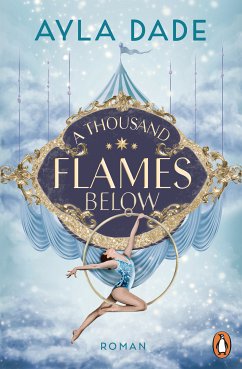 A Thousand Flames Below (eBook, ePUB) - Dade, Ayla