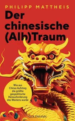Der chinesische (Alb)Traum (eBook, ePUB) - Mattheis, Philipp