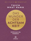 Das Wunder der Achtsamkeit (eBook, ePUB)