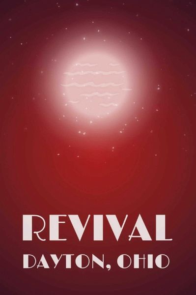 Revival Dayton, Ohio (eBook, ePUB) Revival Dayton, Ohio (eBook, ePUB)