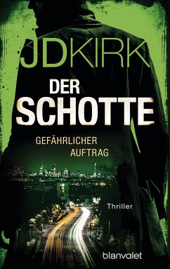 Gefährlicher Auftrag / Der Schotte Bd.1 (eBook, ePUB) - Kirk, JD