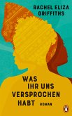 Was ihr uns versprochen habt (eBook, ePUB)