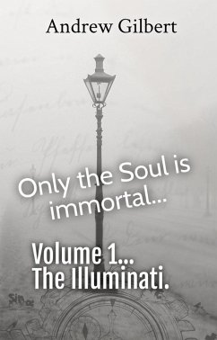 Cover Vol 1 The Illuminati (Only the Soul is immortal, #1) (eBook, ePUB)