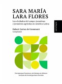 Sara María Lara Flores: los olvidados del campo: jornaleros y jornaleras agrícolas en América Latina: antología (eBook, ePUB)