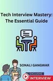 Tech Interview Mastery: The Essential Guide (eBook, ePUB)