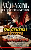 Analyzing Labor Education in the General Letters and the Apocalypse (The Education of Labor in the Bible, #32) (eBook, ePUB)