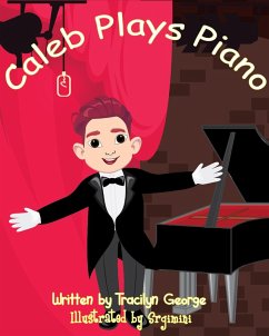 Caleb Plays Piano (eBook, ePUB) - George, Tracilyn