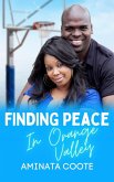 Finding Peace in Orange Valley (Hearts Unveiled, #1) (eBook, ePUB)