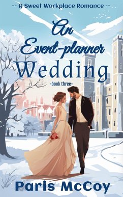 An Event-Planner Wedding (A Sweet Workplace Romance, #3) (eBook, ePUB) - McCoy, Paris