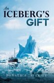 An Iceberg's Gift (eBook, ePUB)