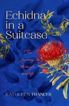 Echidna in a Suitcase (eBook, ePUB) - Frances, Kathleen
