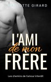 L'amie de mon frère (eBook, ePUB) L'amie de mon frère (eBook, ePUB)