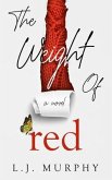The Weight of Red (eBook, ePUB)