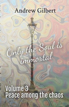 Cover Peace among the chaos (Only the Soul is immortal, #3) (eBook, ePUB)