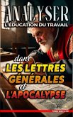 Analyser L'éducation du Travail dans les Lettres générales et l'Apocalypse (L'éducation au Travail dans la Bible, #32) (eBook, ePUB)