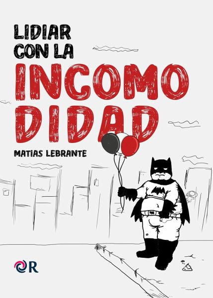 Lidiar con la incomodidad (eBook, ePUB) Lidiar con la incomodidad (eBook, ePUB)