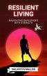 Resilient Living, Navigating Challenges... - Bild 1