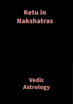 Ketu in Nakshatras (eBook, ePUB) Cover Ketu in Nakshatras (eBook, ePUB)