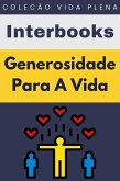 Generosidade Para A Vida (Coleção Vida Plena, #32) (eBook, ePUB)