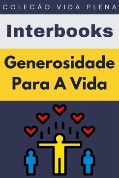 Cover Generosidade Para A Vida (Coleção Vida Plena, #32) (eBook, ePUB)