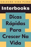 Dicas Rápidas Para Crescer Na Vida (Coleção Vida Plena, #25) (eBook, ePUB) Dicas Rápidas Para Crescer Na Vida (Coleção Vida Plena, #25) (eBook, ePUB)