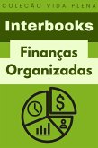 Finanças Organizadas (Coleção Vida Plena, #19) (eBook, ePUB)