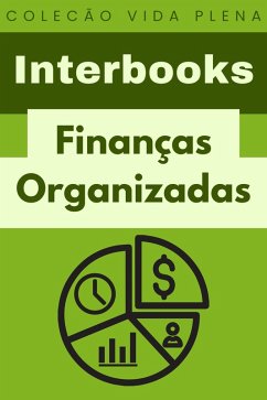 Finanças Organizadas (Coleção Vida Plena, #19) (eBook, ePUB) - Interbooks