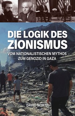 Die Logik des Zionismus (eBook, PDF) - North, David