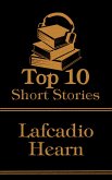 The Top 10 Short Stories - Lafcadio Hearn (eBook, ePUB)