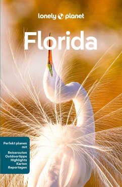 LONELY PLANET Reiseführer E-Book Florida (eBook, PDF) - Karlin, Adam; St. Louis, Regis; Ward, Terry; Edwards, Jennifer M; Gibb, David; Bizzarri, Amy