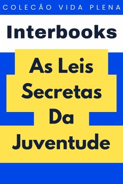 Cover As Leis Secretas Da Juventude (Coleção Vida Plena, #13) (eBook, ePUB)