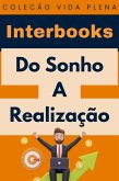 Do Sonho A Realização (Coleção Vida Plena, #29) (eBook, ePUB) Do Sonho A Realização (Coleção Vida Plena, #29) (eBook, ePUB)