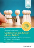 Gestalten Sie die Zukunft mit der PeBeM (eBook, ePUB)