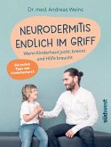 Neurodermitis endlich im Griff (eBook, ePUB)