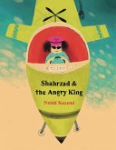 Shahrzad and the Angry King (eBook, ePUB)