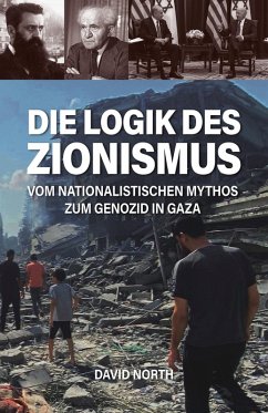 Die Logik des Zionismus (eBook, ePUB) - North, David