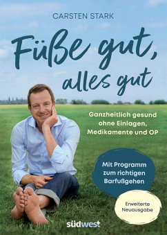 Füße gut, alles gut (eBook, ePUB) - Stark, Carsten