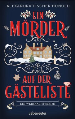 Cover Ein Mörder auf der Gästeliste - Ein Weihnachtskrimi (eBook, ePUB)