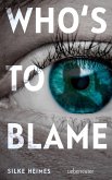 Who's to blame (eBook, ePUB)