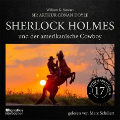 Sherlock Holmes und der amerikanische Cowboy (Die neuen Abenteuer, Folge 17) (MP3-Download) - Doyle, Sir Arthur Conan; Stewart, William K.